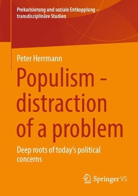 Populism - distraction of a problem: Deep roots of today's political concerns