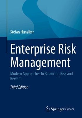 Enterprise Risk Management: Modern Approaches to Balancing Risk and Reward Third Edition 2025