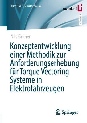 Konzeptentwicklung einer Methodik zur Anforderungserhebung für Torque  Vectoring Systeme in Elektrofahrzeugen