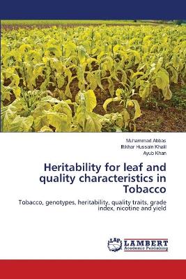 Heritability for leaf and quality characteristics in Tobacco