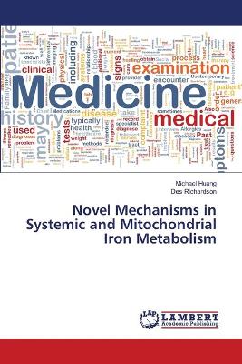 Novel Mechanisms in Systemic and Mitochondrial Iron Metabolism