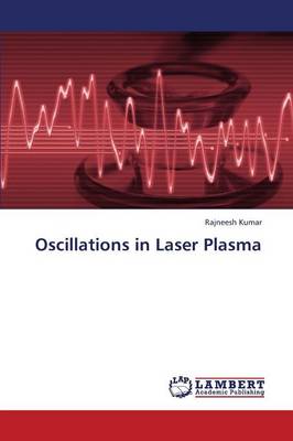 Oscillations in Laser Plasma