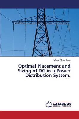Optimal Placement and Sizing of DG in a Power Distribution System