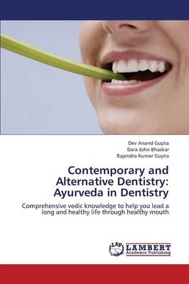 Contemporary and Alternative Dentistry: Ayurveda in Dentistry
