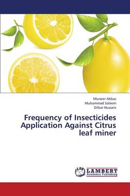 Frequency of Insecticides Application Against Citrus Leaf Miner