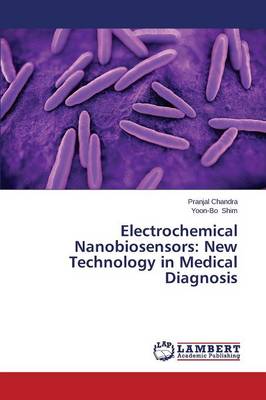 Electrochemical Nanobiosensors: New Technology in Medical Diagnosis