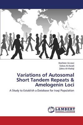Variations of Autosomal Short Tandem Repeats & Amelogenin Loci