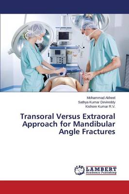 Transoral Versus Extraoral Approach for Mandibular Angle Fractures