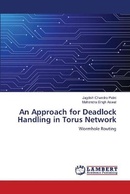 Approach for Deadlock Handling in Torus Network