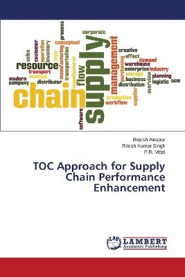 TOC Approach for Supply Chain Performance Enhancement