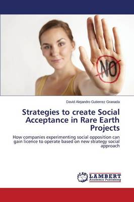 Strategies to create Social Acceptance in Rare Earth Projects
