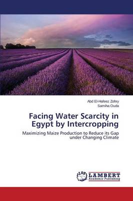Facing Water Scarcity in Egypt by Intercropping