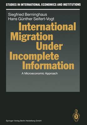 International Migration Under Incomplete Information: A Microeconomic Approach Softcover reprint of the original 1st ed. 1991