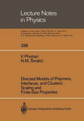 Directed Models of Polymers, Interfaces, and Clusters: Scaling and  Finite-Size Properties Softcover reprint of the original 1st ed. 1989