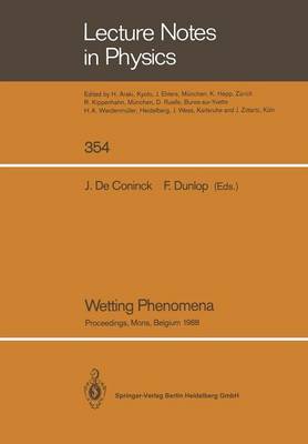 Wetting Phenomena: Proceedings of a Workshop on Wetting Phenomena Held at the University of  Mons, Belgium, October 1719, 1988 1990 ed.