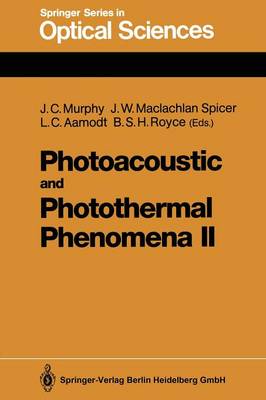 Photoacoustic and Photothermal Phenomena II: Proceedings of the 6th International Topical Meeting, Baltimore, Maryland,  July 31August 3, 1989 Softcover reprint of the original 1st ed. 1990