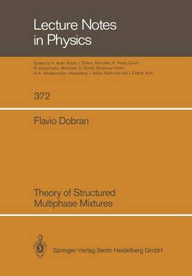 Theory of Structured Multiphase Mixtures 1991 ed.