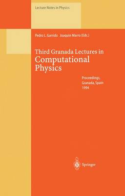 Third Granada Lectures in Computational Physics: Proceedings of the III Granada Seminar on Computational Physics, Held at  Granada , Spain, 510 September 1994 Softcover reprint of the original 1st ed. 1995