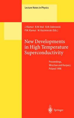 New Developments in High Temperature Superconductivity: Proceedings of the 2nd Polish-US Conference Held at Wrocaw and Karpacz,  Poland, 1721 August 1998 Softcover reprint of the original 1st ed. 2000