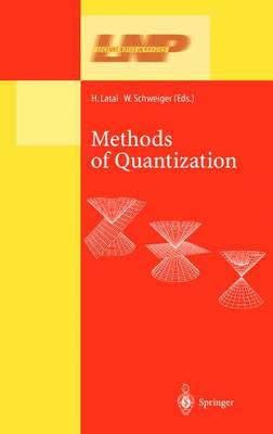 Methods of Quantization: Lectures Held at the 39. Universitätswochen für Kern- und Teilchenphysik,  Schladming, Austria Softcover reprint of the original 1st ed. 2001
