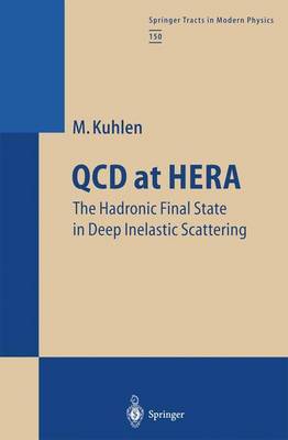 QCD at HERA: The Hadronic Final State in Deep Inelastic Scattering Softcover reprint of the original 1st ed. 1999