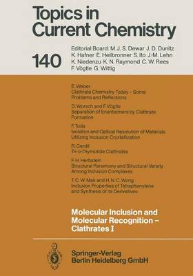 Molecular Inclusion and Molecular Recognition  Clathrates I Softcover reprint of the original 1st ed. 1987