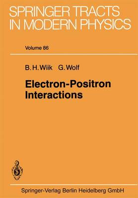 Electron-Positron Interactions Softcover reprint of the original 1st ed. 1979