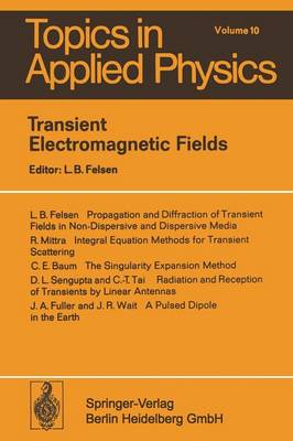 Transient Electromagnetic Fields Softcover reprint of the original 1st ed. 1976