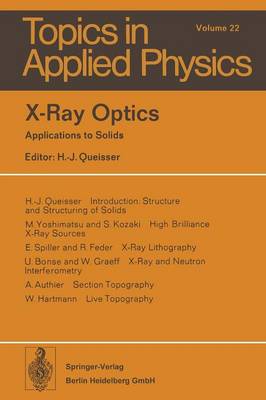 X-Ray Optics: Applications to Solids Softcover reprint of the original 1st ed. 1977