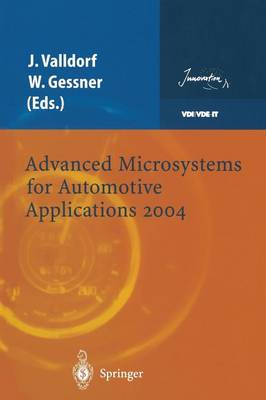 Advanced Microsystems for Automotive Applications 2004 Softcover reprint of the original 1st ed. 2004