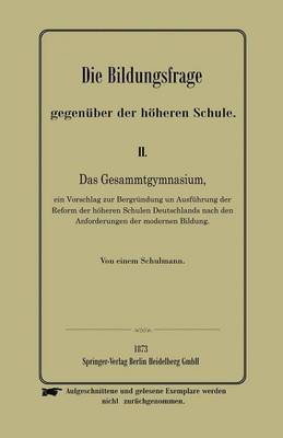 Die Bildungsfrage gegenÃ¼ber der hÃ¶heren Schule