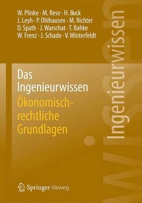 Das Ingenieurwissen: Ã–konomisch-rechtliche Grundlagen