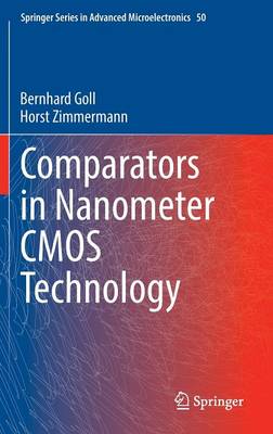 Comparators in Nanometer CMOS Technology 2015 ed.
