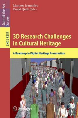 3D Research Challenges in Cultural Heritage: A Roadmap in Digital Heritage Preservation