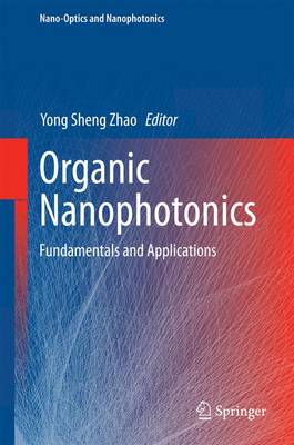 Organic Nanophotonics: Fundamentals and Applications 2015 ed.