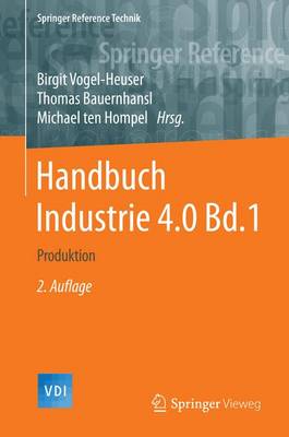 Handbuch Industrie 4.0 Bd.1: Produktion