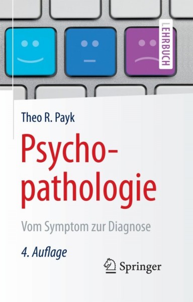 Psychopathologie: Vom Symptom zur Diagnose