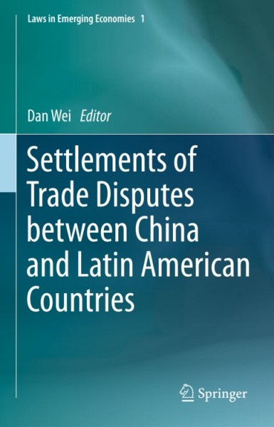 Settlements of Trade Disputes between China and Latin American Countries