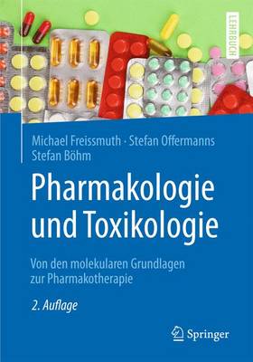 Pharmakologie und Toxikologie: Von den molekularen Grundlagen zur Pharmakotherapie