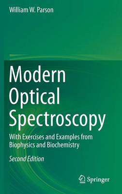 Modern Optical Spectroscopy: With Exercises and Examples from Biophysics and Biochemistry 2nd ed. 2015