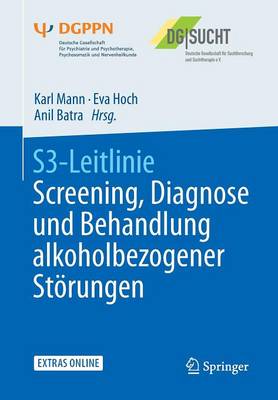 S3-Leitlinie Screening, Diagnose und Behandlung alkoholbezogener Störungen 1. Aufl. 2016