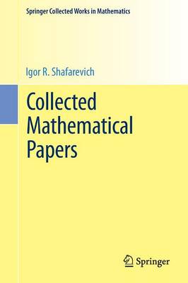 Collected Mathematical Papers 1st ed. 1989, Reprint 2015 of the 1989 edition