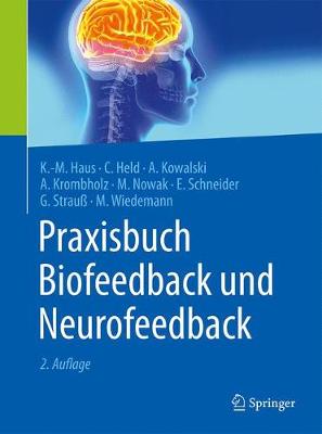 Praxisbuch Biofeedback Und Neurofeedback 2nd 2. Aufl. 2016 ed.