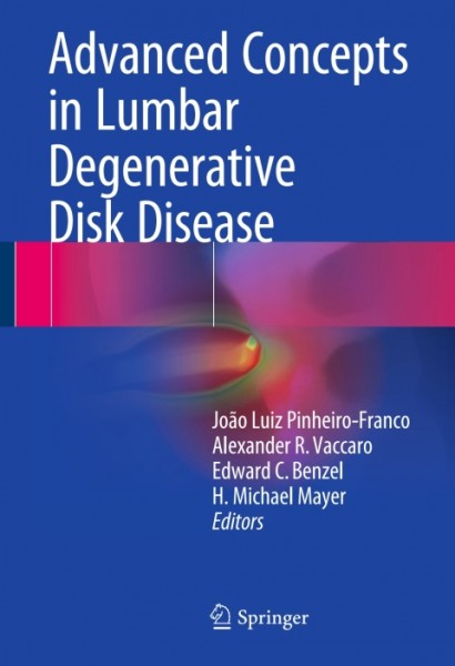 Advanced Concepts in Lumbar Degenerative Disk Disease