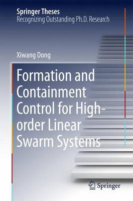 Formation and Containment Control for High-order Linear Swarm Systems 1st ed. 2016