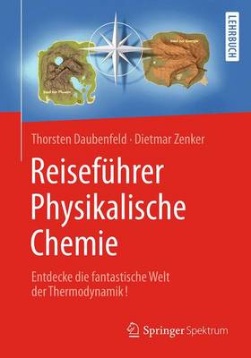 ReisefÃ¼hrer Physikalische Chemie: Entdecke die fantastische Welt der Thermodynamik!