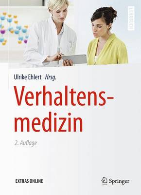 Verhaltensmedizin 2., vollst. überarb. u. ak. Aufl. 2016