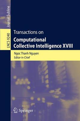 Transactions on Computational Collective Intelligence XVIII 1st ed. 2015