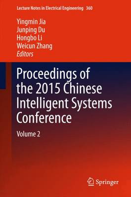 Proceedings of the 2015 Chinese Intelligent Systems Conference: Volume 2 1st ed. 2016