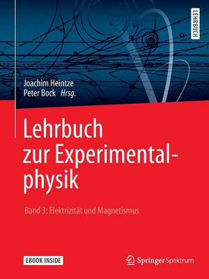 Lehrbuch zur Experimentalphysik Band 3: Elektrizität und Magnetismus 1. Aufl. 2016